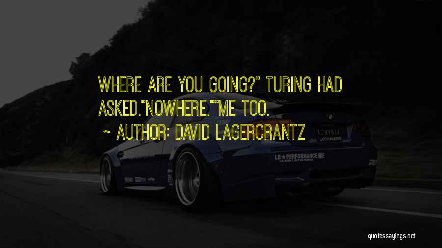 David Lagercrantz Quotes 1721764