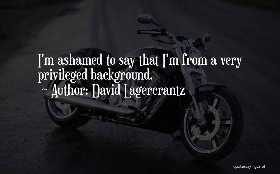 David Lagercrantz Quotes 1884949