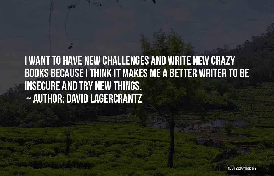 David Lagercrantz Quotes 2107239