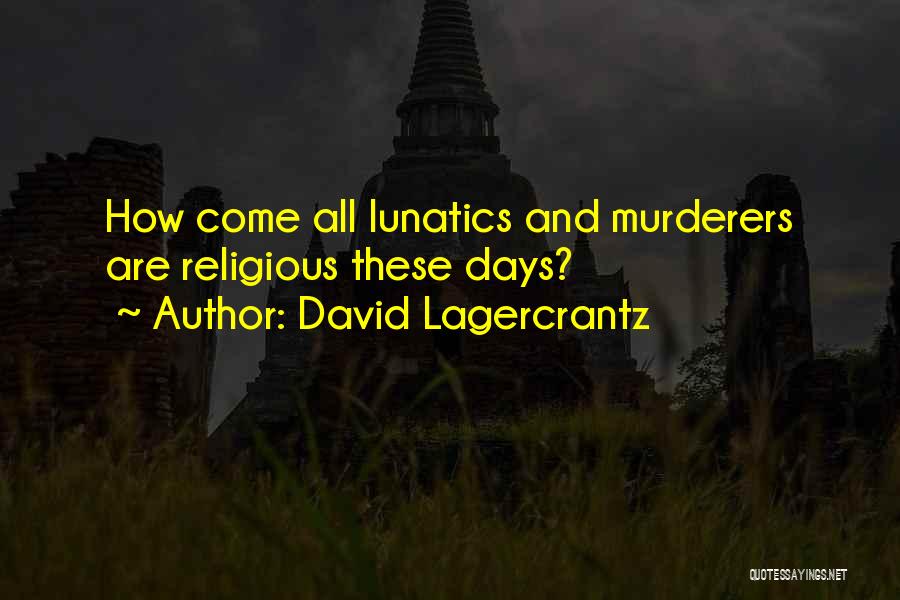 David Lagercrantz Quotes 369284