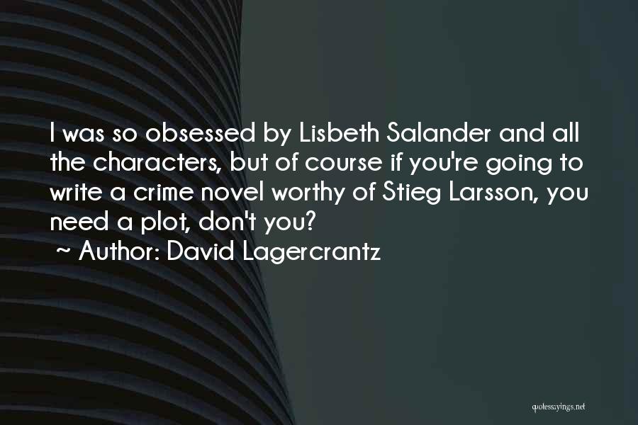 David Lagercrantz Quotes 417965