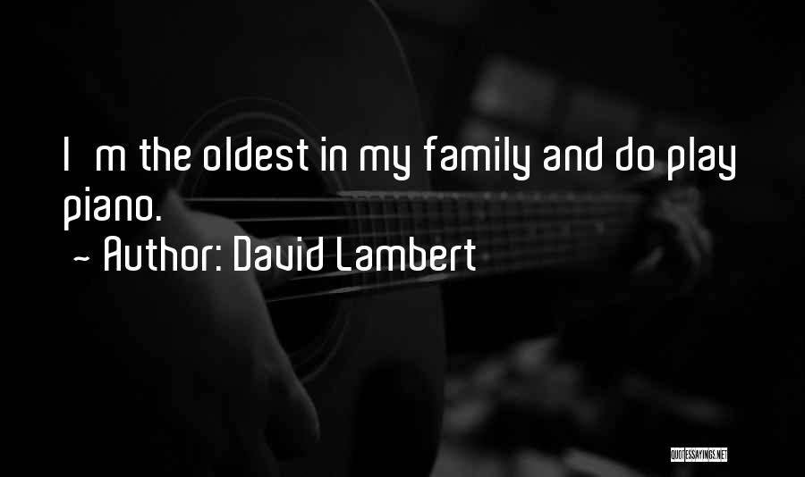 David Lambert Quotes 1593840