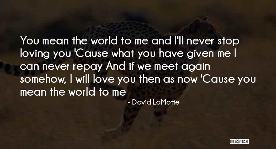 David LaMotte Quotes 655862