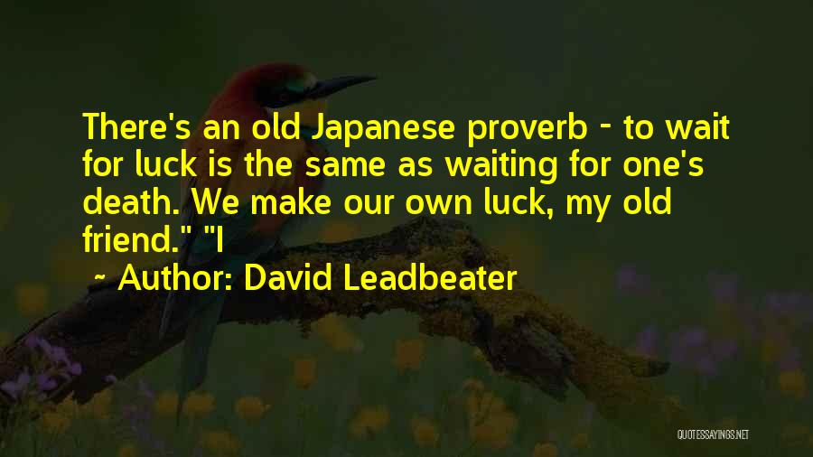 David Leadbeater Quotes 2046587