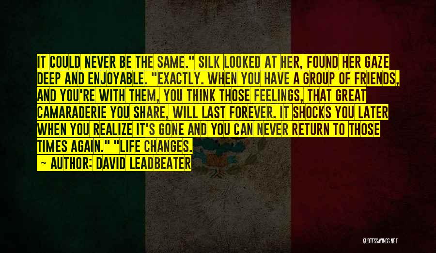 David Leadbeater Quotes 681007