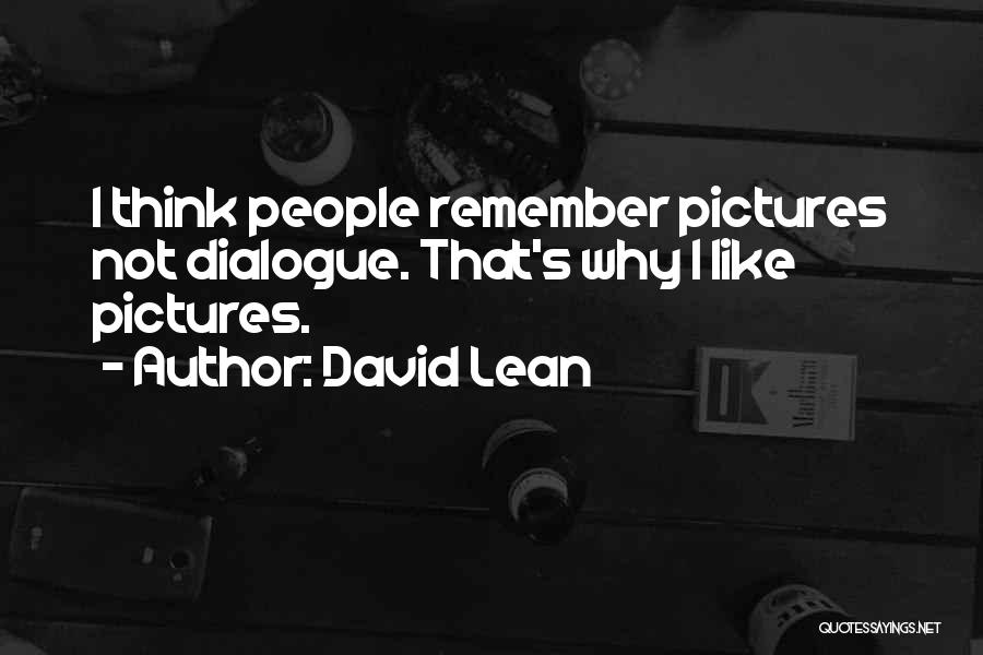 David Lean Quotes 1771548