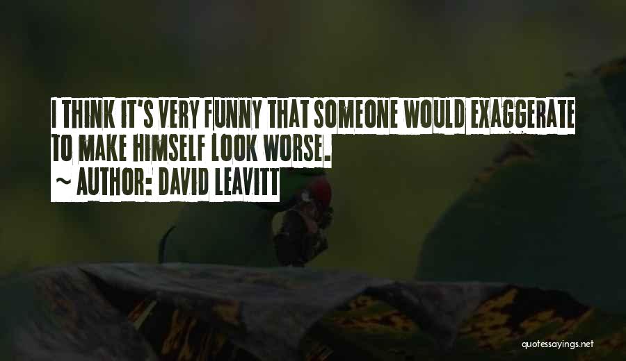 David Leavitt Quotes 488309