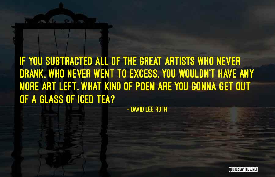 David Lee Roth Quotes 1407918 David Lee Roth Quotes 1407918