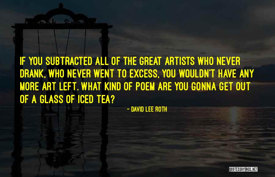 David Lee Roth Quotes 1407918