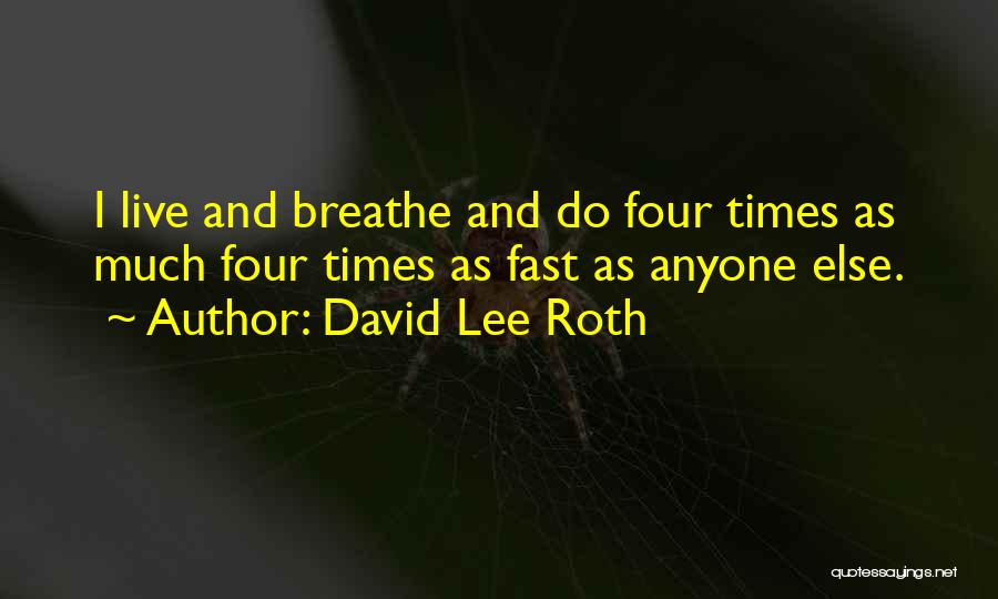 David Lee Roth Quotes 1425336