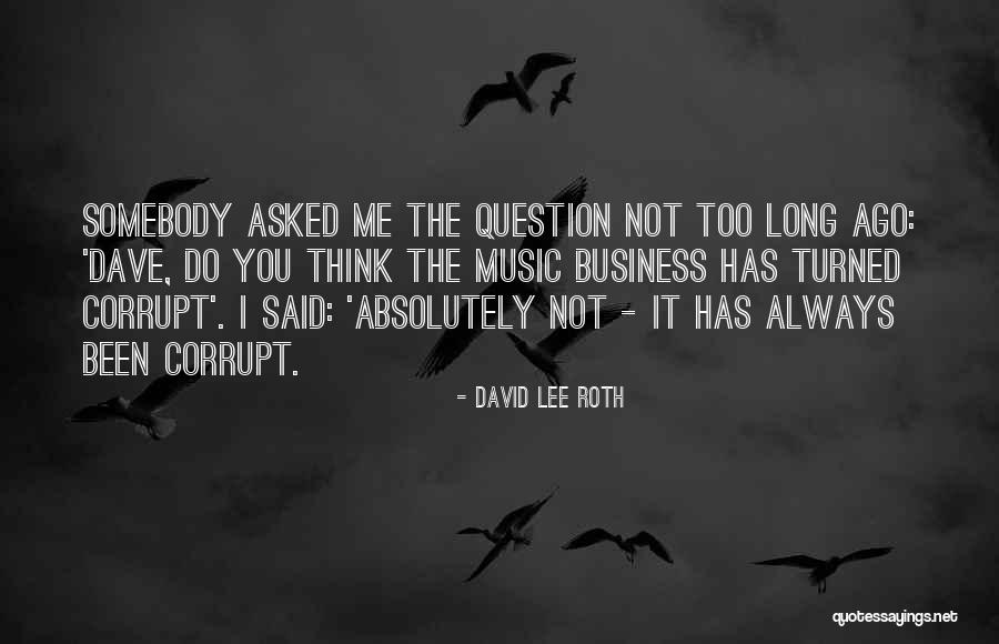 David Lee Roth Quotes 1533967