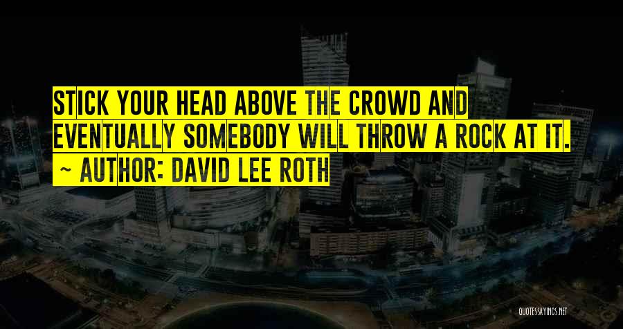 David Lee Roth Quotes 1633840