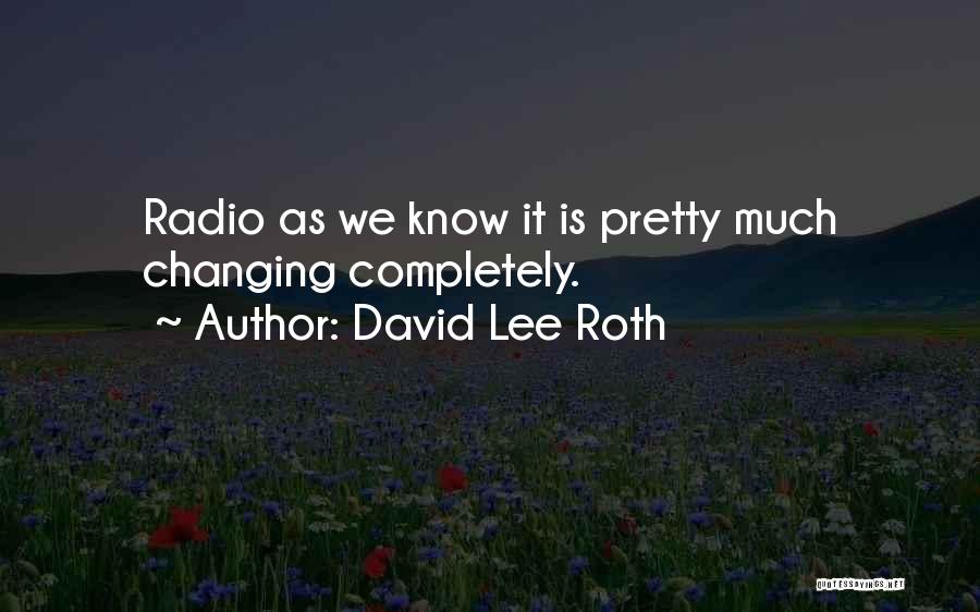 David Lee Roth Quotes 1855957