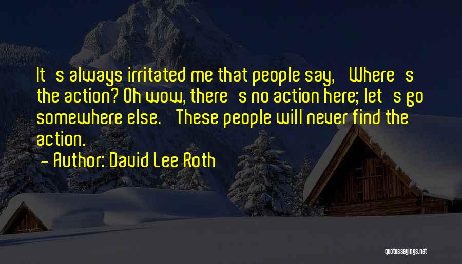 David Lee Roth Quotes 386260