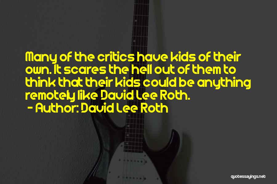 David Lee Roth Quotes 624574