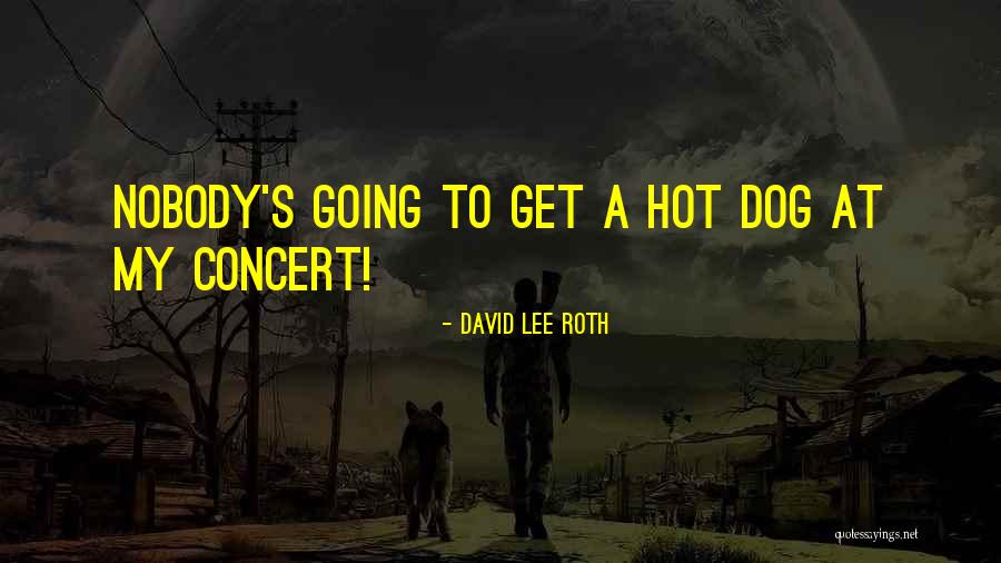 David Lee Roth Quotes 963770