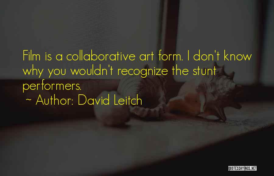 David Leitch Quotes 241965