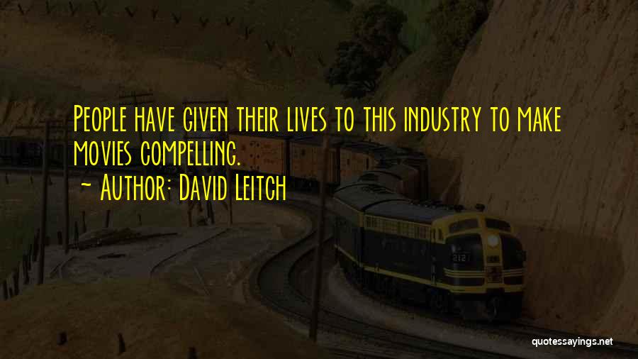 David Leitch Quotes 580269
