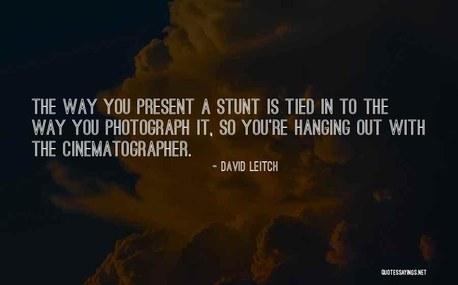 David Leitch Quotes 929468