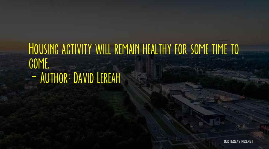 David Lereah Quotes 507869