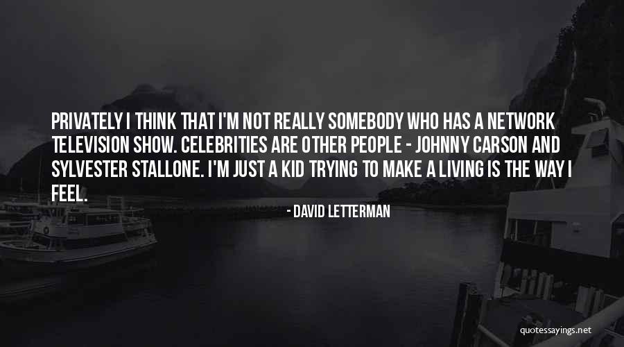 David Letterman Quotes 1900098