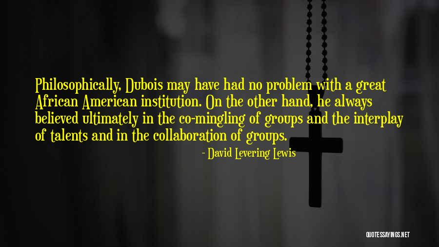 David Levering Lewis Quotes 1734562