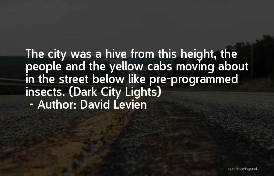 David Levien Quotes 1753167