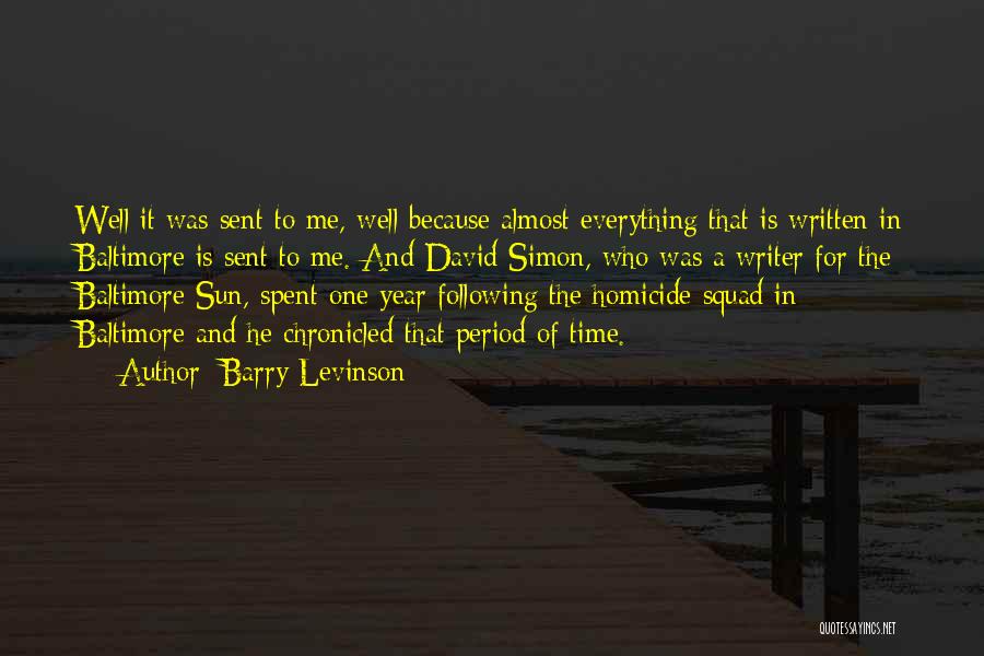 David Levinson Quotes By Barry Levinson