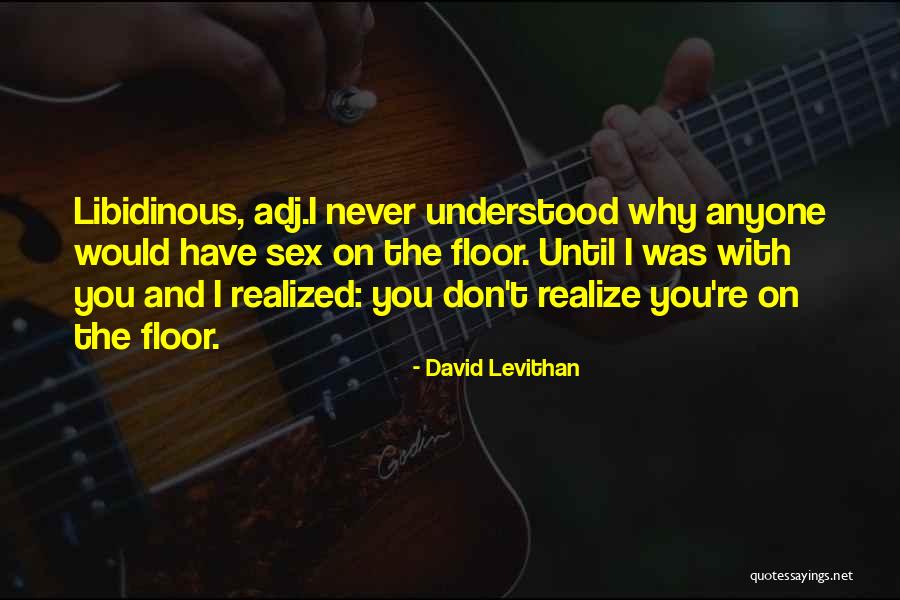 David Levithan Love Quotes By David Levithan David Levithan Love Quotes By David Levithan