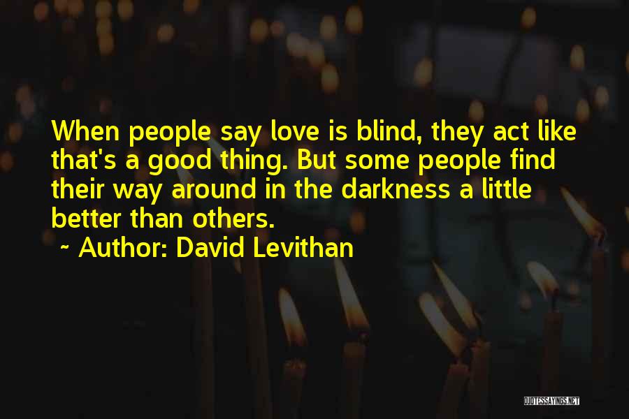 David Levithan Quotes 2143658