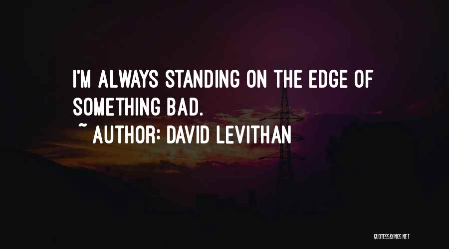 David Levithan Quotes 701747