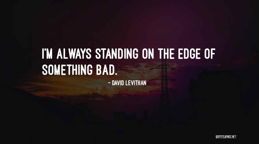 David Levithan Quotes 701747