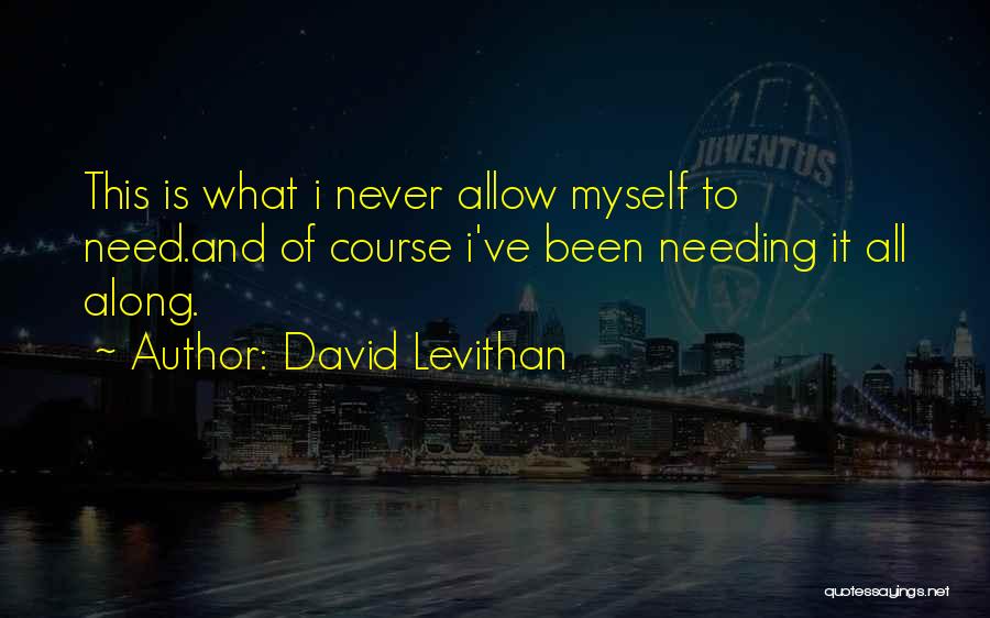 David Levithan Will Grayson Quotes By David Levithan