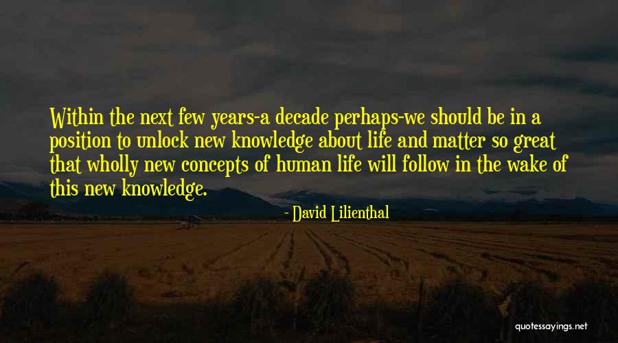 David Lilienthal Quotes 100156