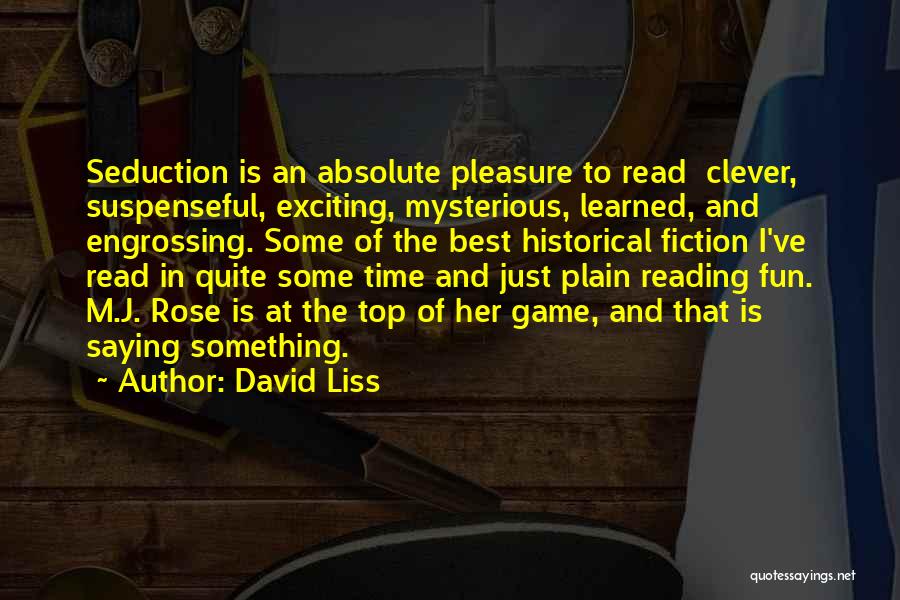 David Liss Quotes 1236758