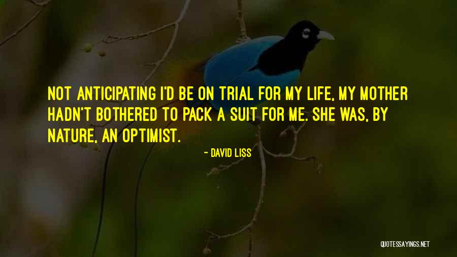 David Liss Quotes 1336162 David Liss Quotes 1336162