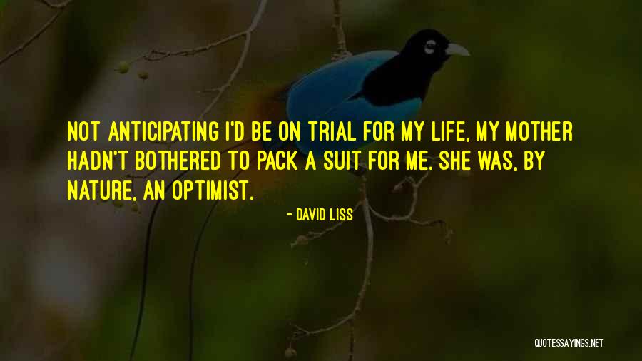 David Liss Quotes 1336162