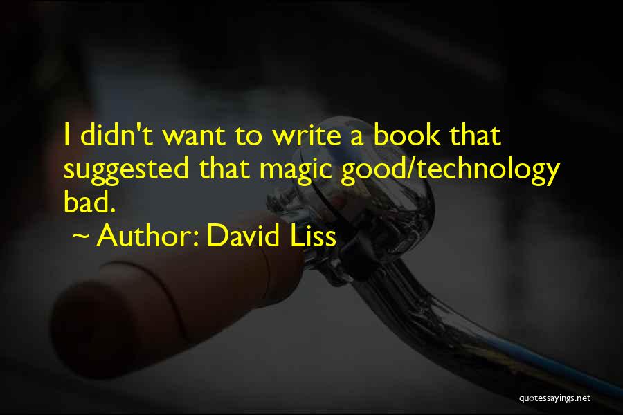 David Liss Quotes 156012