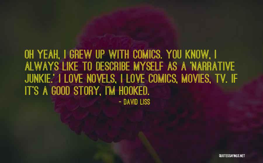 David Liss Quotes 1576524