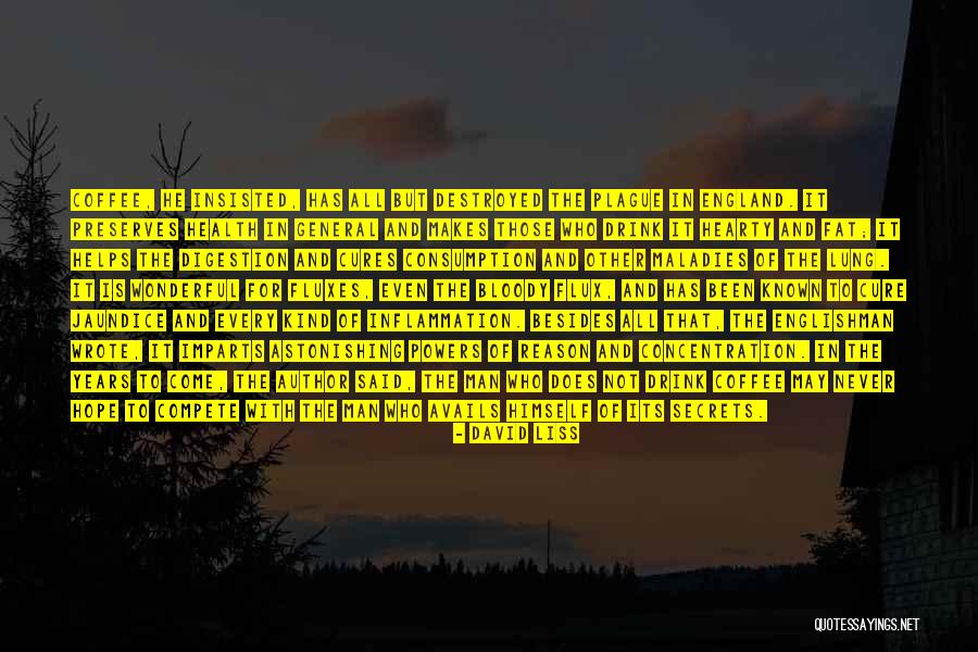 David Liss Quotes 1652408 David Liss Quotes 1652408