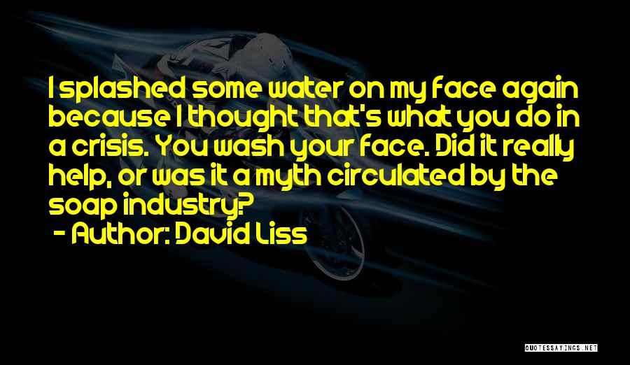 David Liss Quotes 2129496