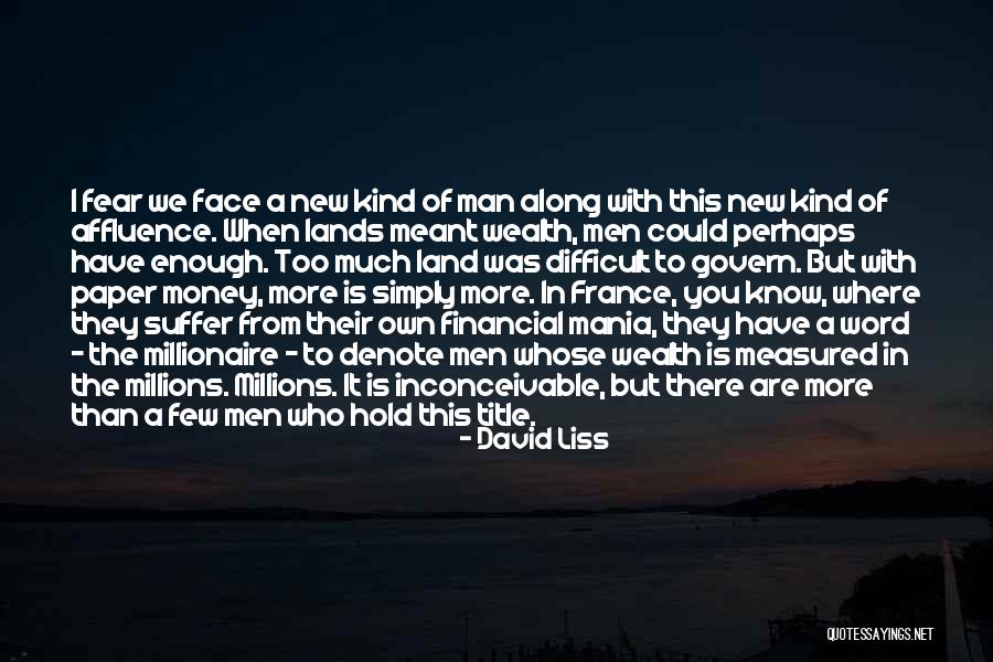 David Liss Quotes 273077 David Liss Quotes 273077
