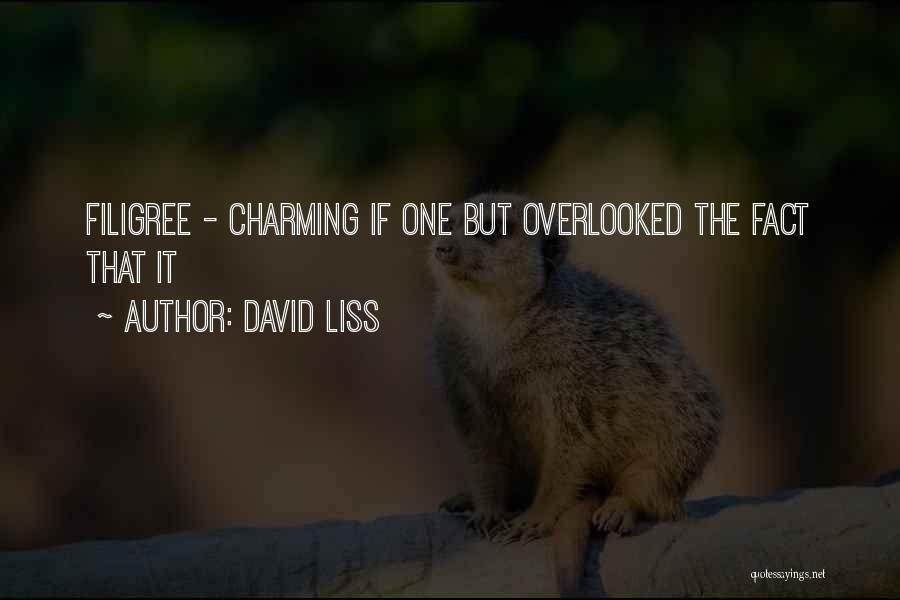 David Liss Quotes 313685