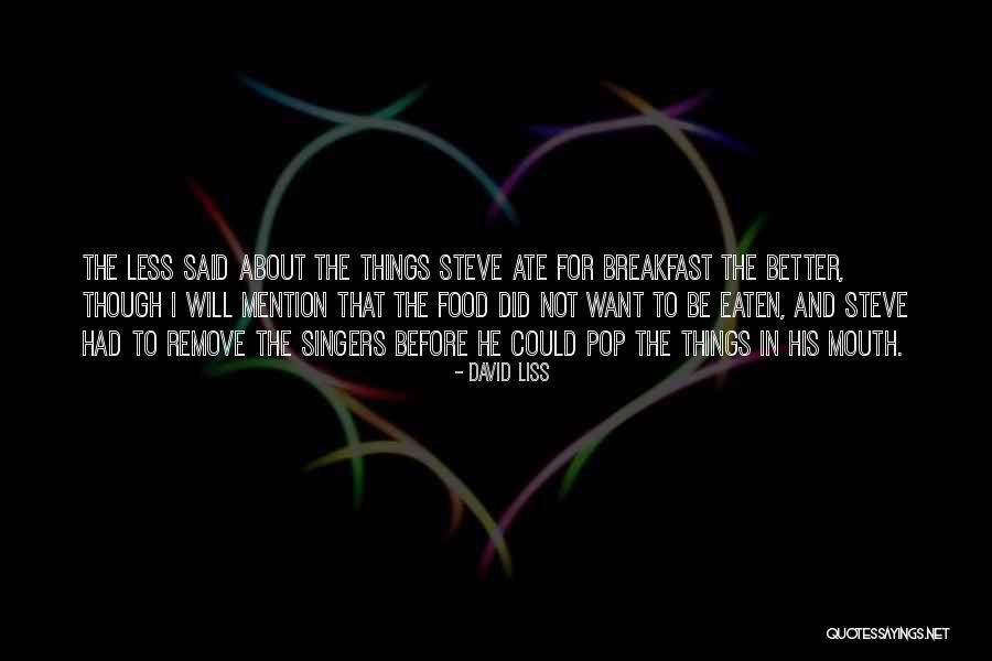 David Liss Quotes 552751 David Liss Quotes 552751