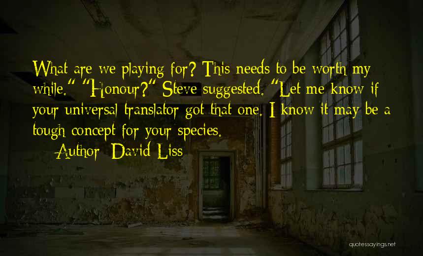 David Liss Quotes 889414