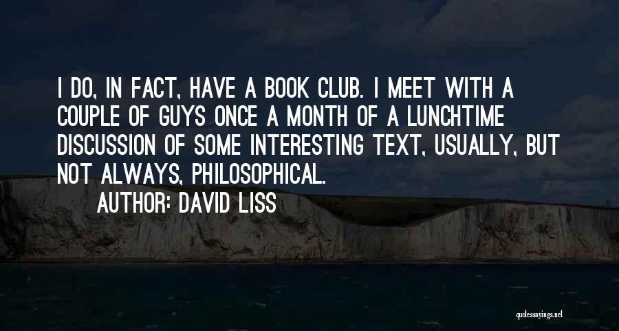 David Liss Quotes 904969