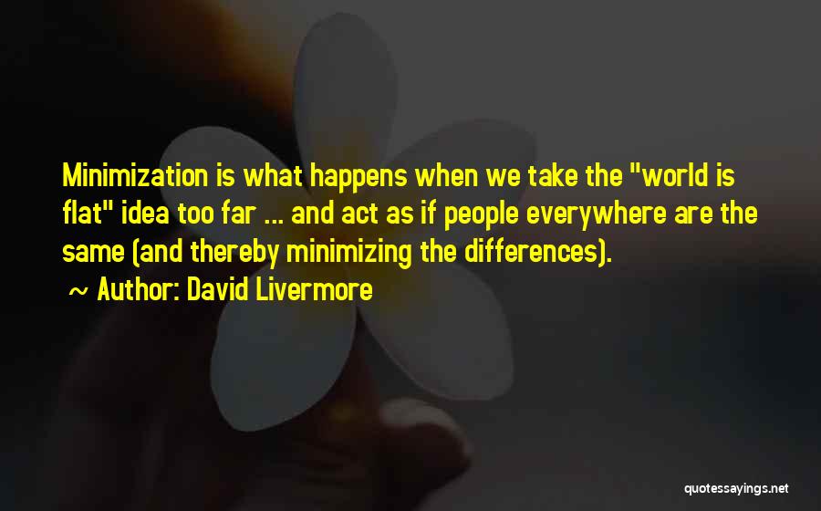 David Livermore Quotes 608272