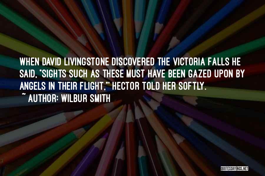 David Livingstone Victoria Falls Quotes By Wilbur Smith