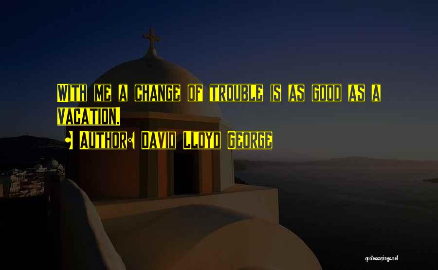 David Lloyd George Quotes 992867