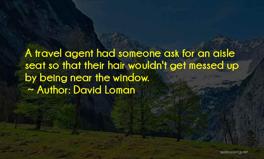 David Loman Quotes 768075